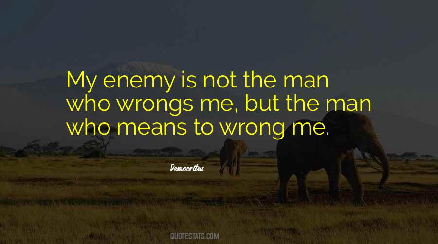 Wrong Enemy Quotes #189373