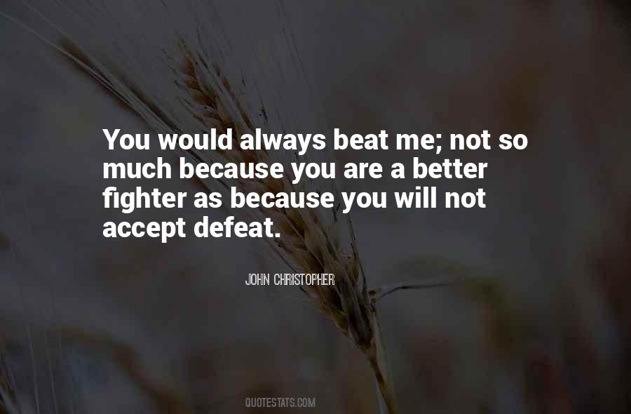 You Are A Fighter Quotes #711986