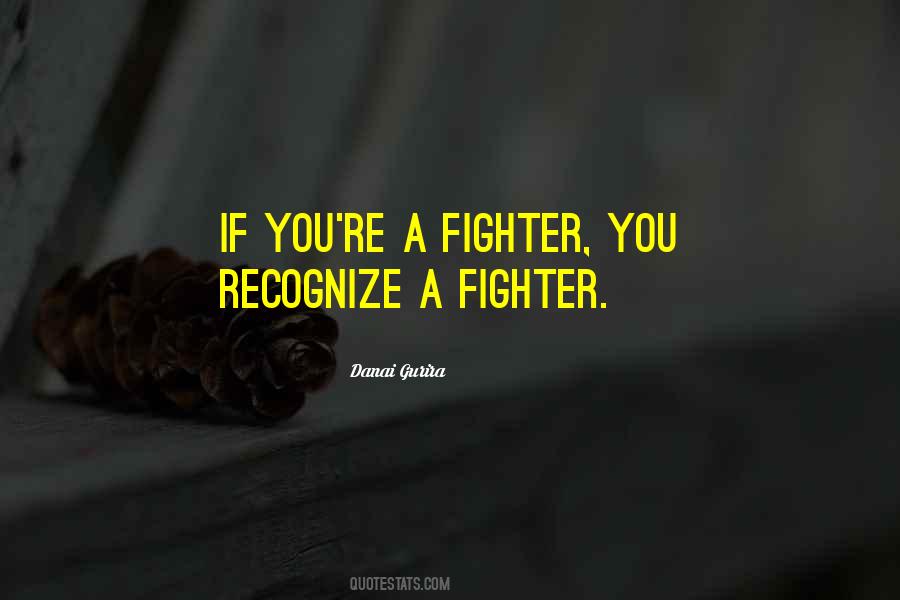 You Are A Fighter Quotes #89517