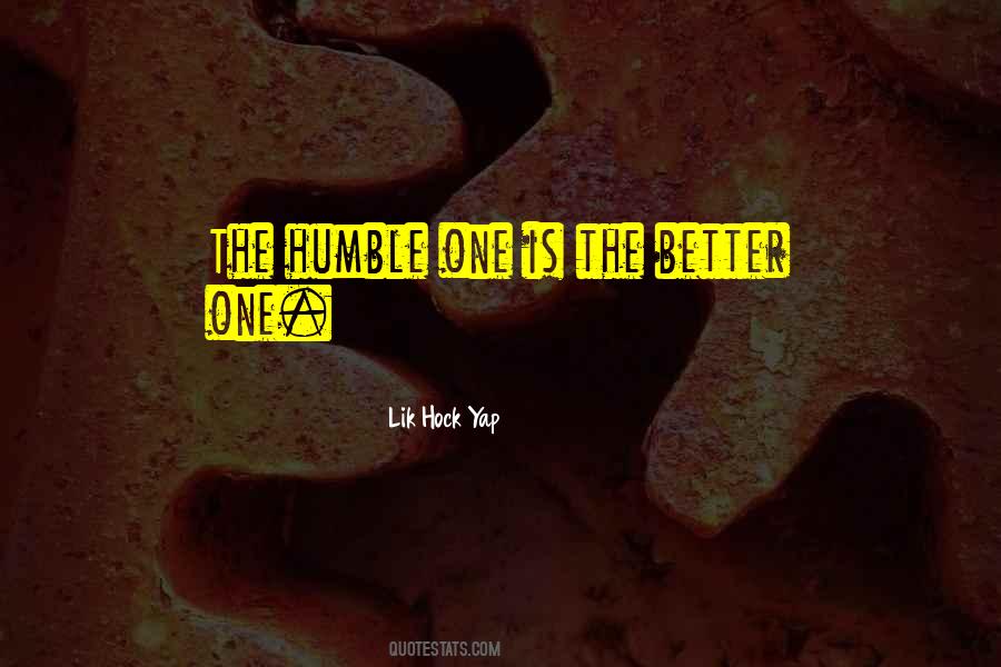 Why Humbleness Quotes #464042