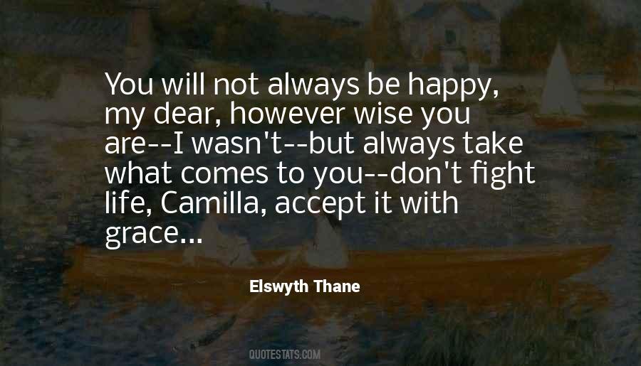 Always Be Happy Quotes #1367565