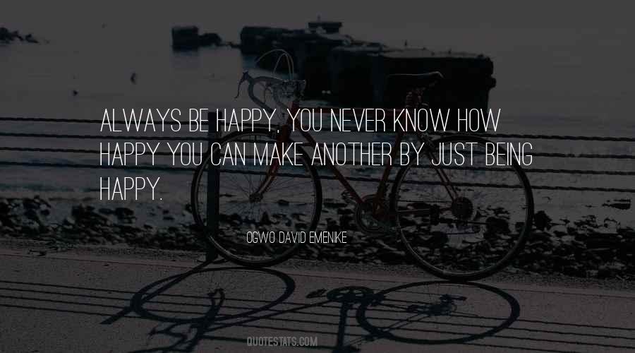 Always Be Happy Quotes #790929