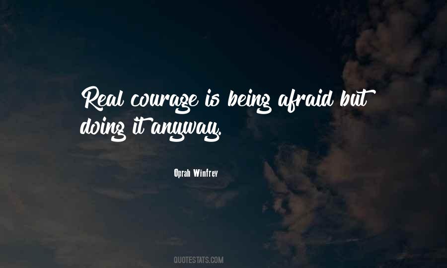 Real Courage Quotes #1018689