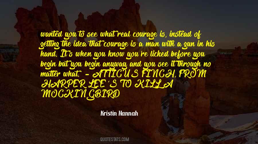 Real Courage Quotes #117328