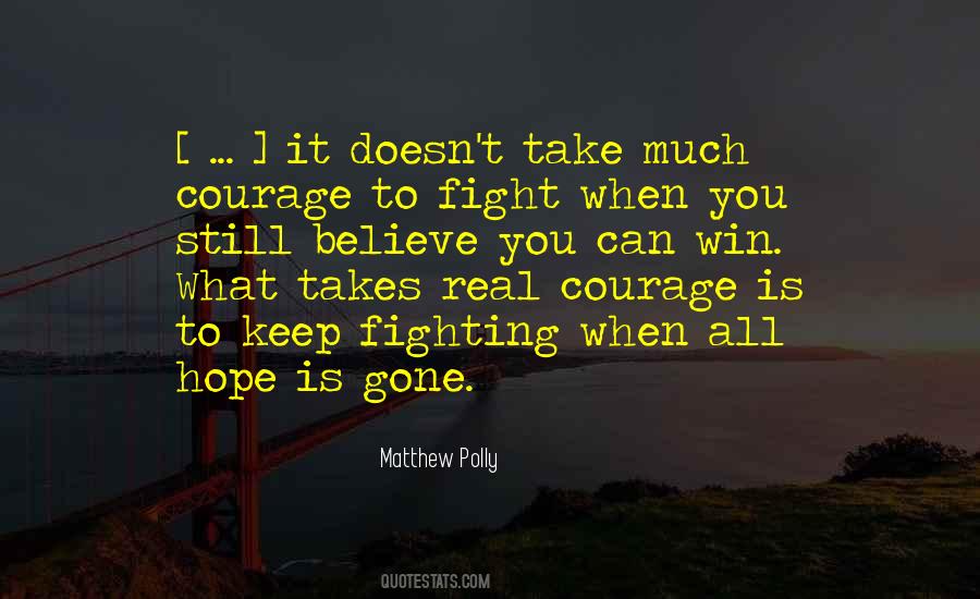 Real Courage Quotes #1663934