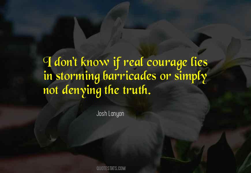 Real Courage Quotes #722322