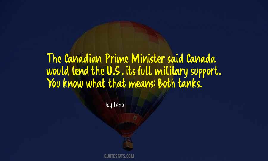 Canadian Prime Minister Quotes #883258