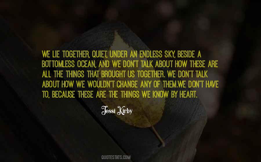 Things We Know By Heart Quotes #1146202