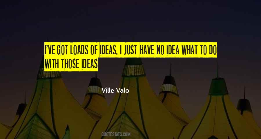 Quotes About Loads #357391 Quotes About Loads #357391