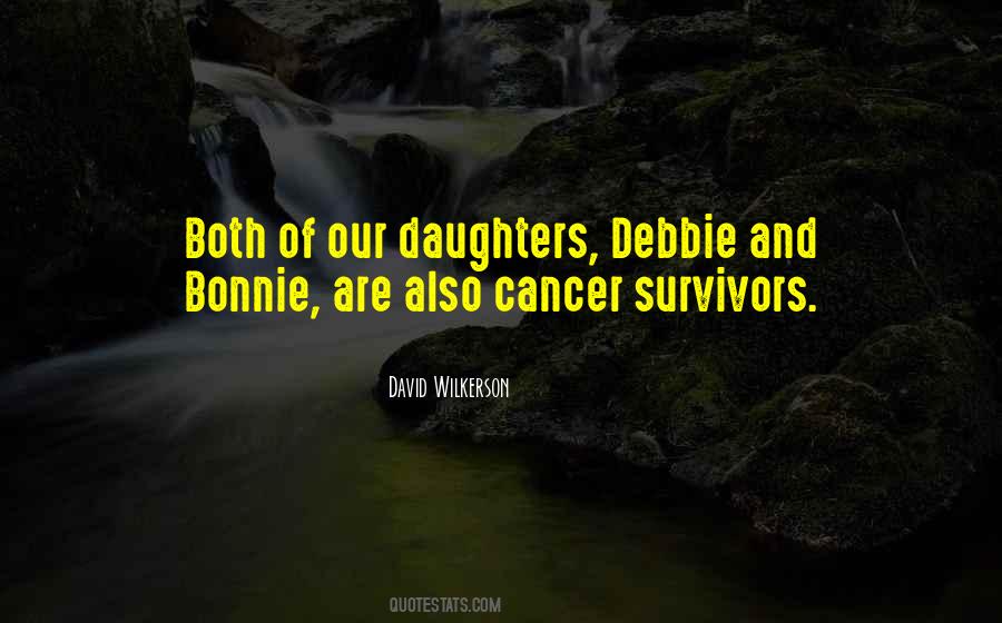 Cancer Survivors Quotes #1319279