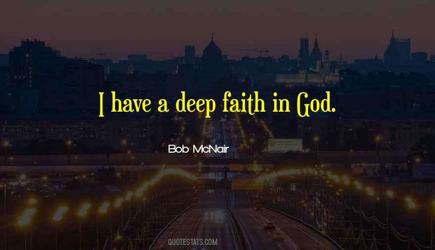Deep Faith Quotes #243851