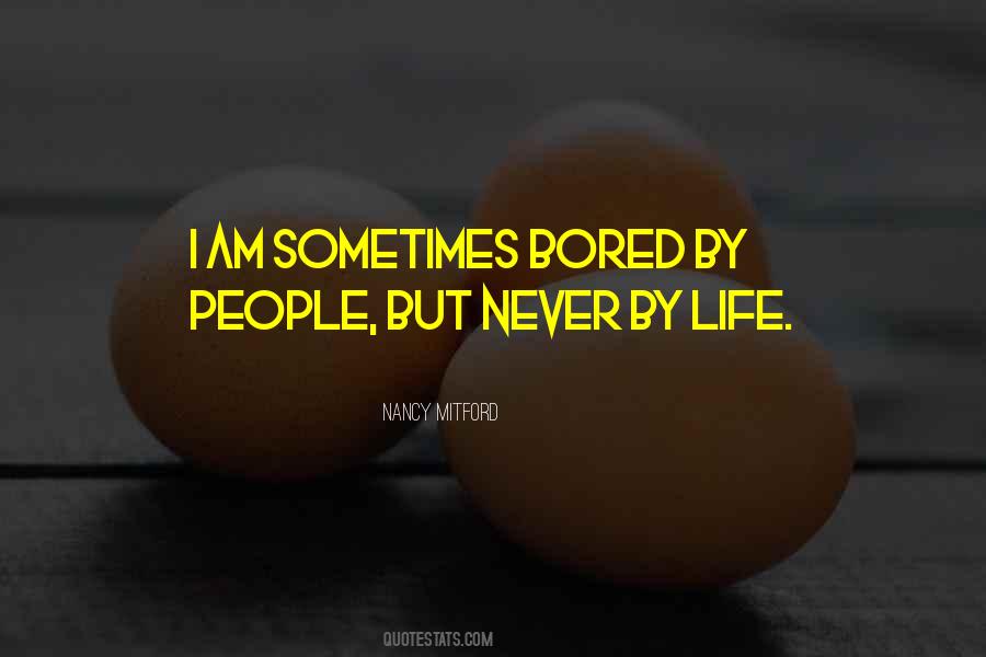 Bored People Quotes #513181