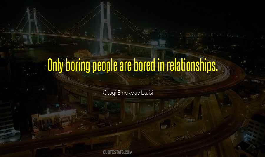Bored People Quotes #584825