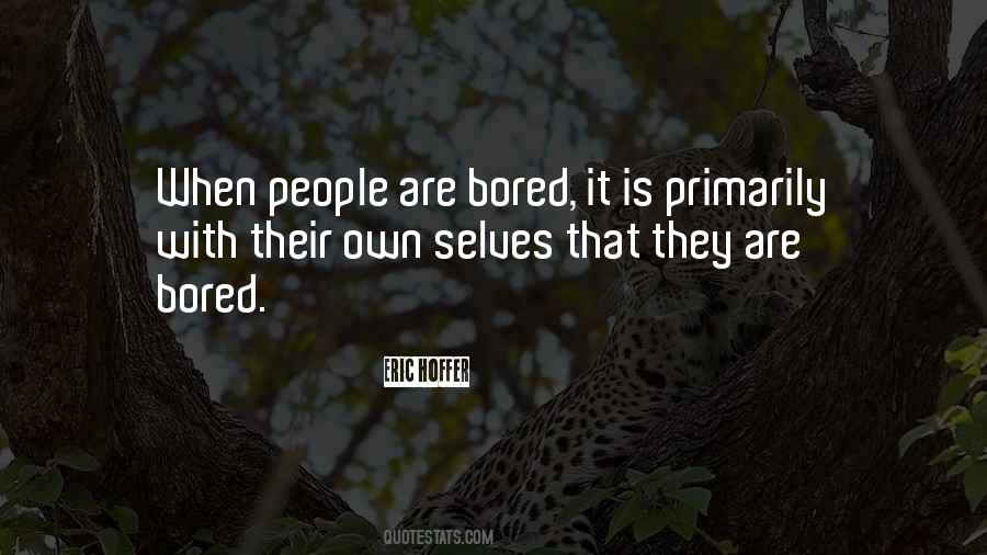 Bored People Quotes #599058