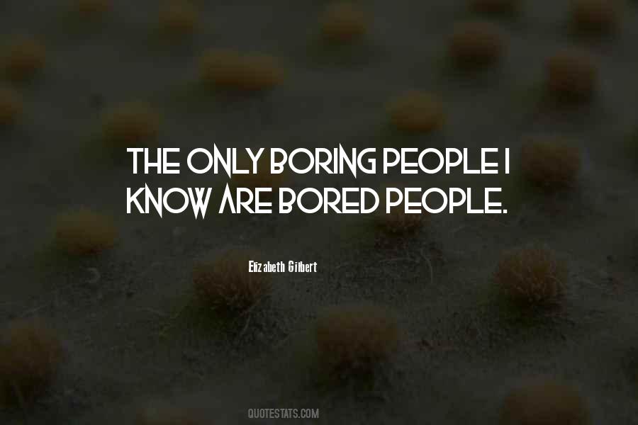 Bored People Quotes #684336