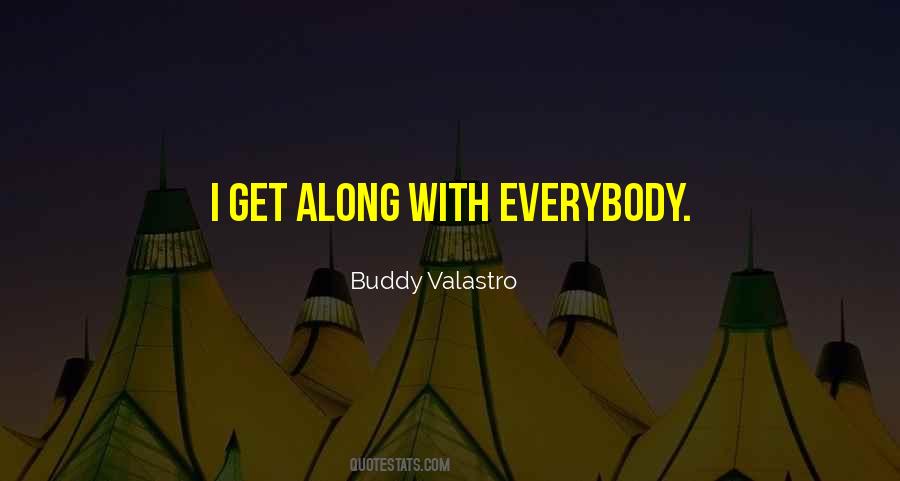 Valastro Buddy Quotes #1319953