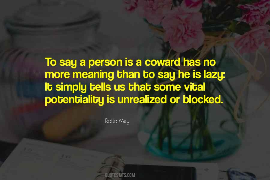 Coward Person Quotes #1594445