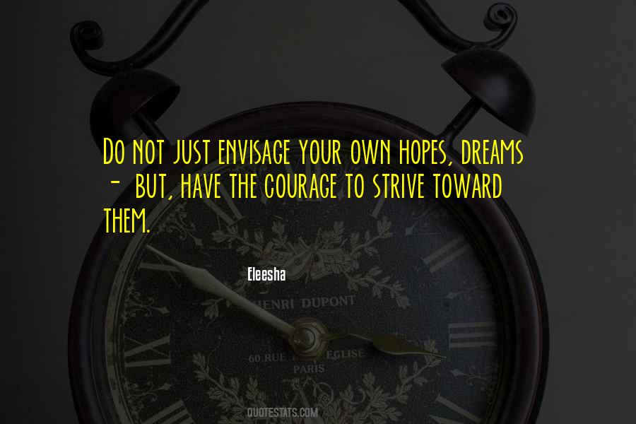 Hopes Dreams Quotes #1131942