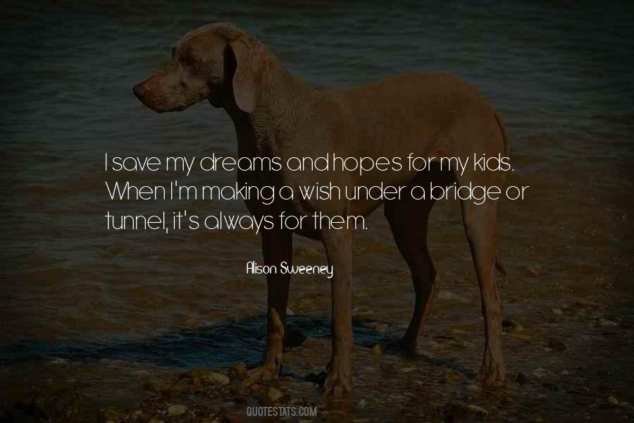 Hopes Dreams Quotes #298709