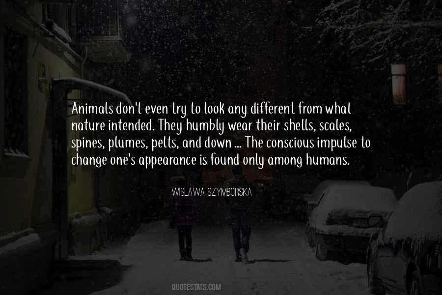 Different Animals Quotes #641013