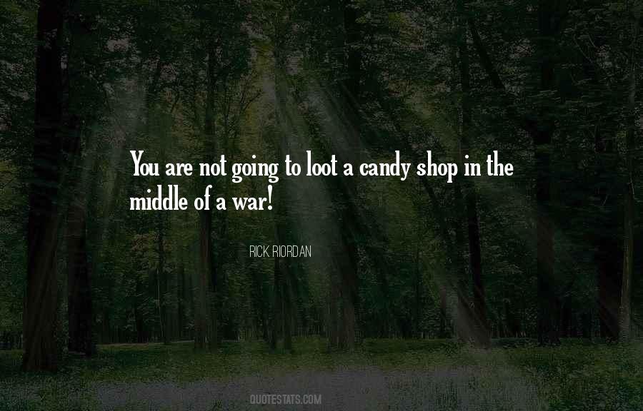 Candy Shop War Quotes #537249