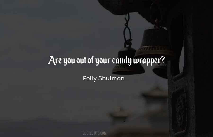 Candy Wrapper Quotes #1667291