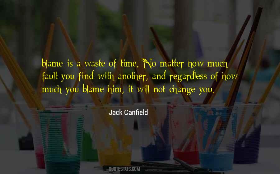 Canfield Quotes #221252