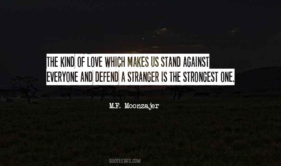 Love Is A Stranger Quotes #1832157