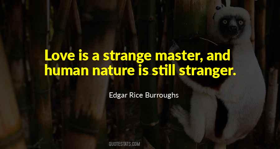 Love Is A Stranger Quotes #713434