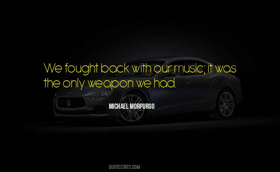 Weapon The Quotes #73747