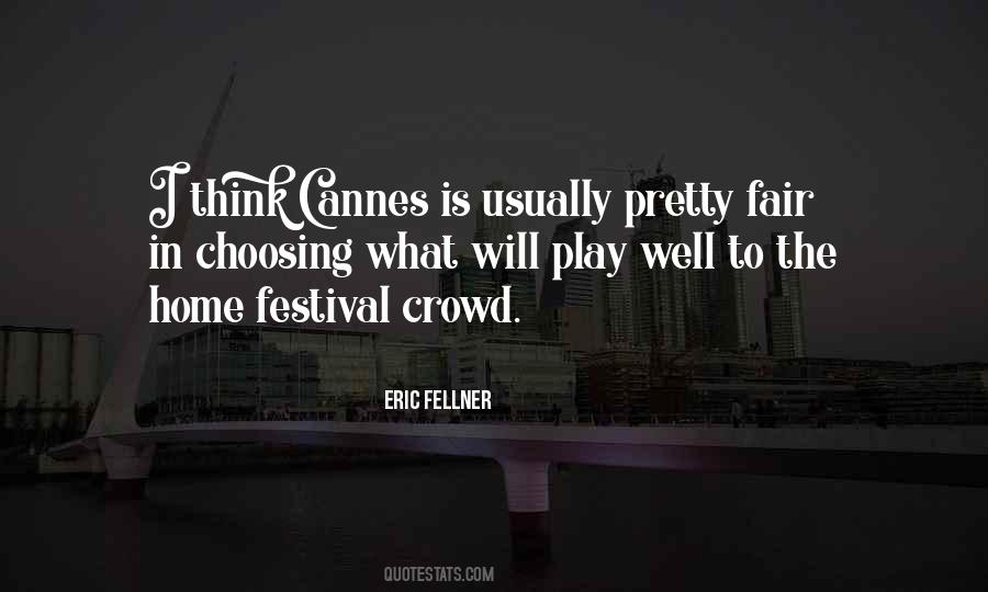 Cannes Festival Quotes #1458932