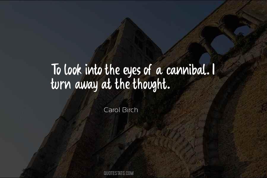 Cannibal Quotes #1790311