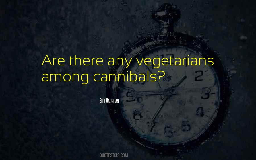 Cannibal Quotes #590548