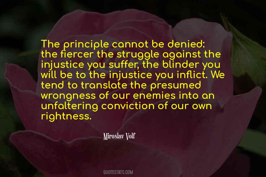 The Struggle Against Injustice Quotes #1594057