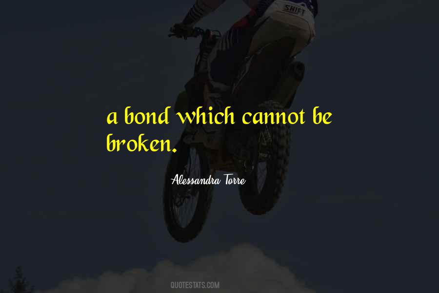 Cannot Be Broken Quotes #781880