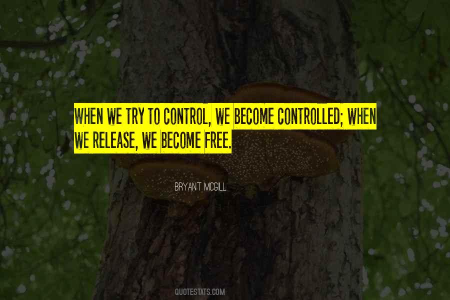 Cannot Be Controlled Quotes #106031