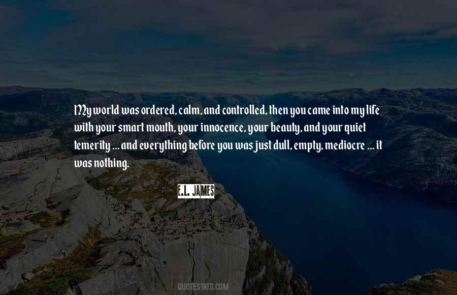 Cannot Be Controlled Quotes #118138