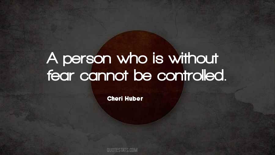 Cannot Be Controlled Quotes #137754