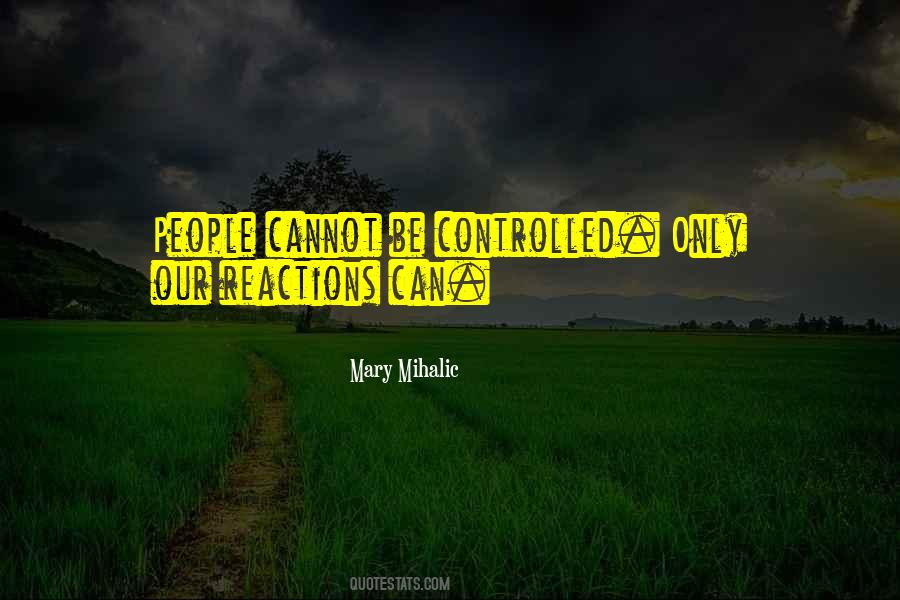 Cannot Be Controlled Quotes #1689845