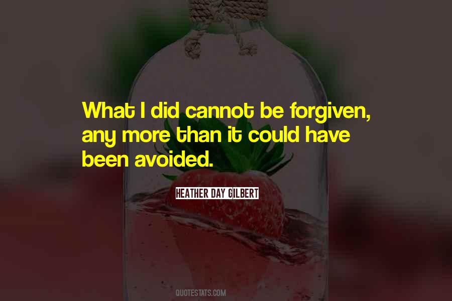 Cannot Be Forgiven Quotes #1487782