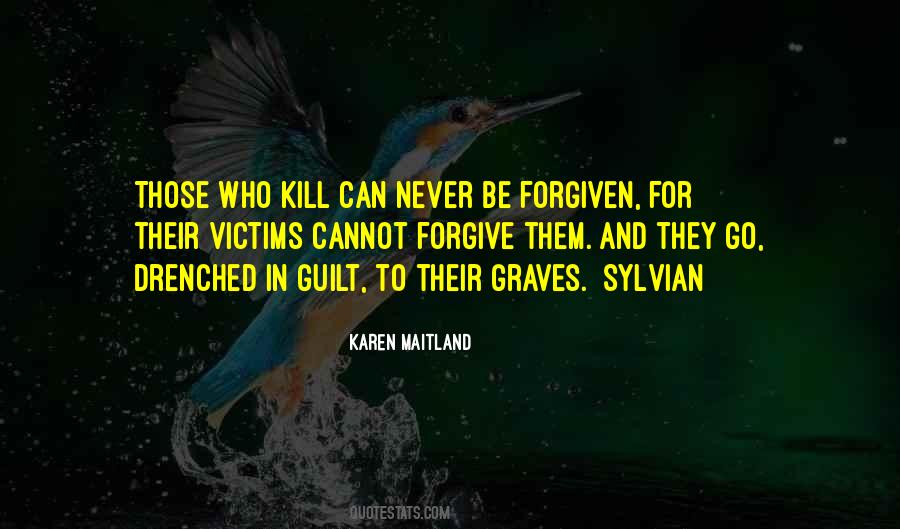 Cannot Be Forgiven Quotes #1558236