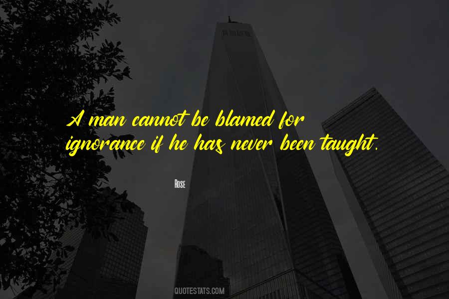 Cannot Be Taught Quotes #1390243