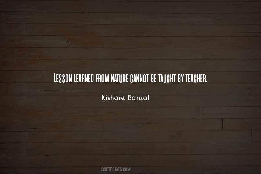 Cannot Be Taught Quotes #1824232