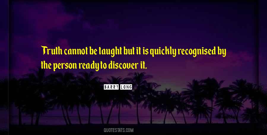 Cannot Be Taught Quotes #205365