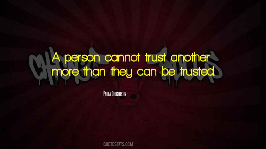 Cannot Be Trusted Quotes #1772662