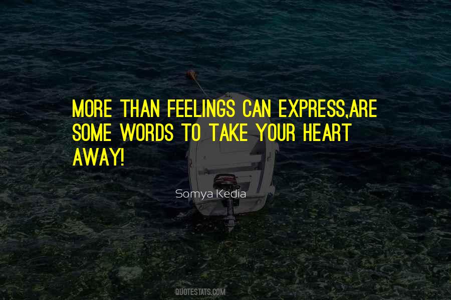 Cannot Express Feelings Quotes #280174