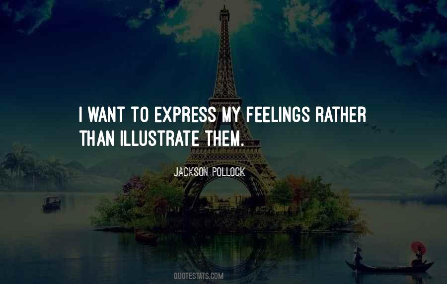 Cannot Express Feelings Quotes #409043