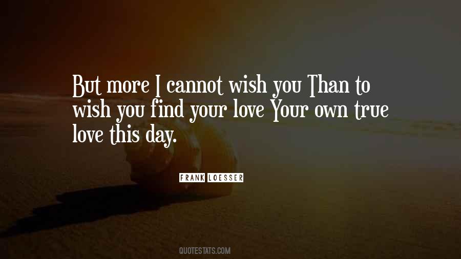 Cannot Find Love Quotes #1323779