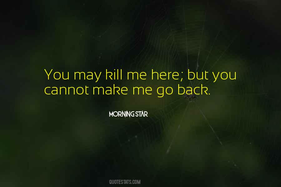 Cannot Go Back Quotes #517243