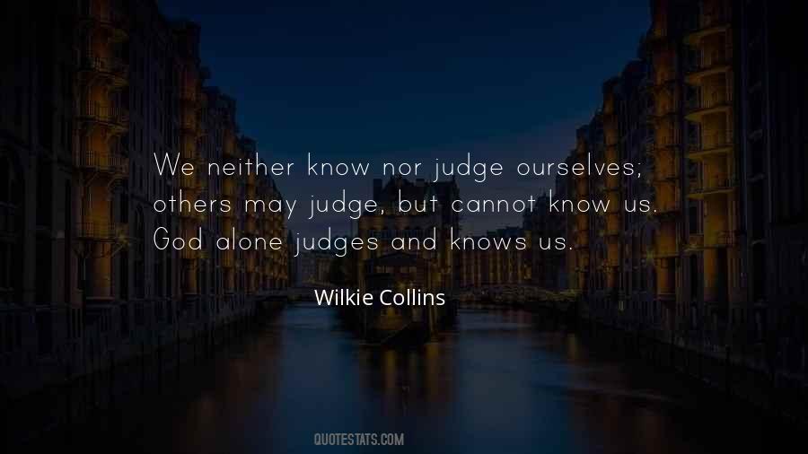 Cannot Judge Quotes #1143603